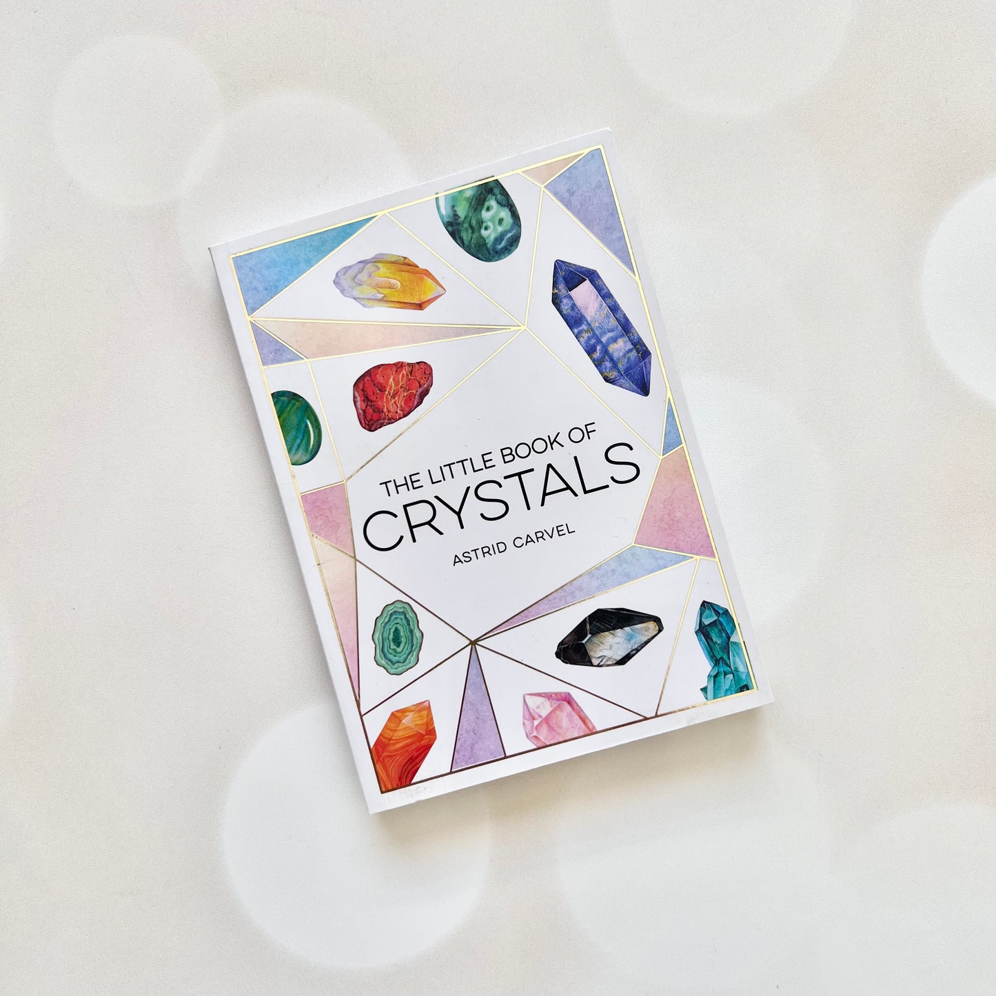 The Little Book Of Crystals